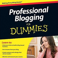 Pro Blogging For Dummies